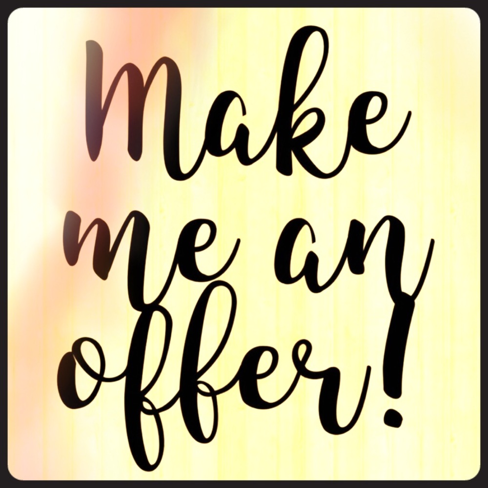 Make me any offer!